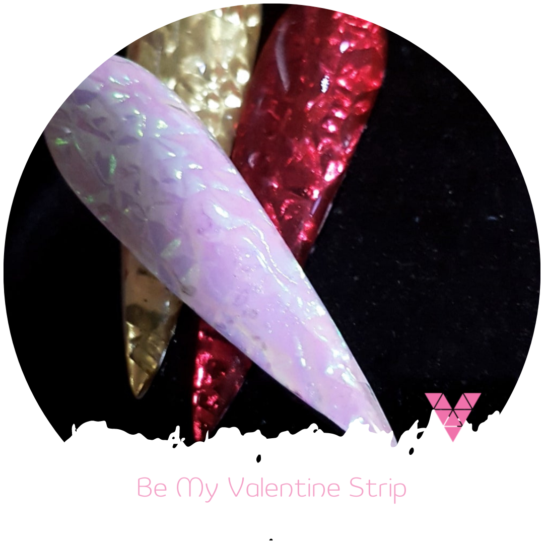 Be my Valentine Strips
